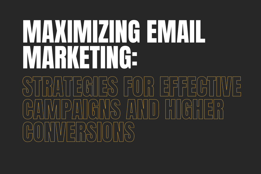 maximizing email marketing